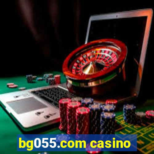 bg055.com casino